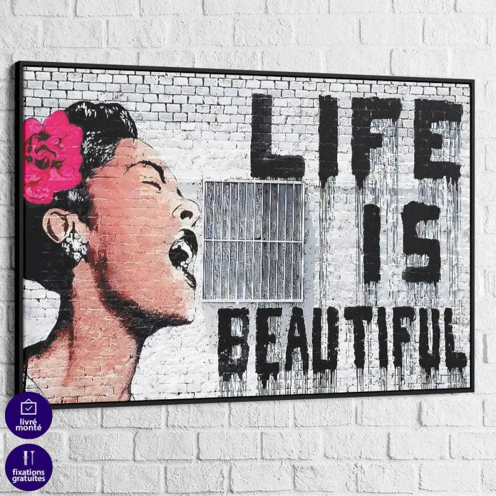 Tableau Banksy Life is Beautiful - Montableaudeco