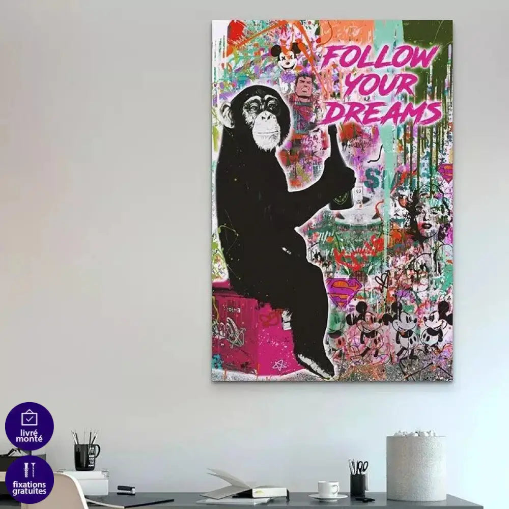 Tableau Street Art Follow your dreams - Montableaudeco